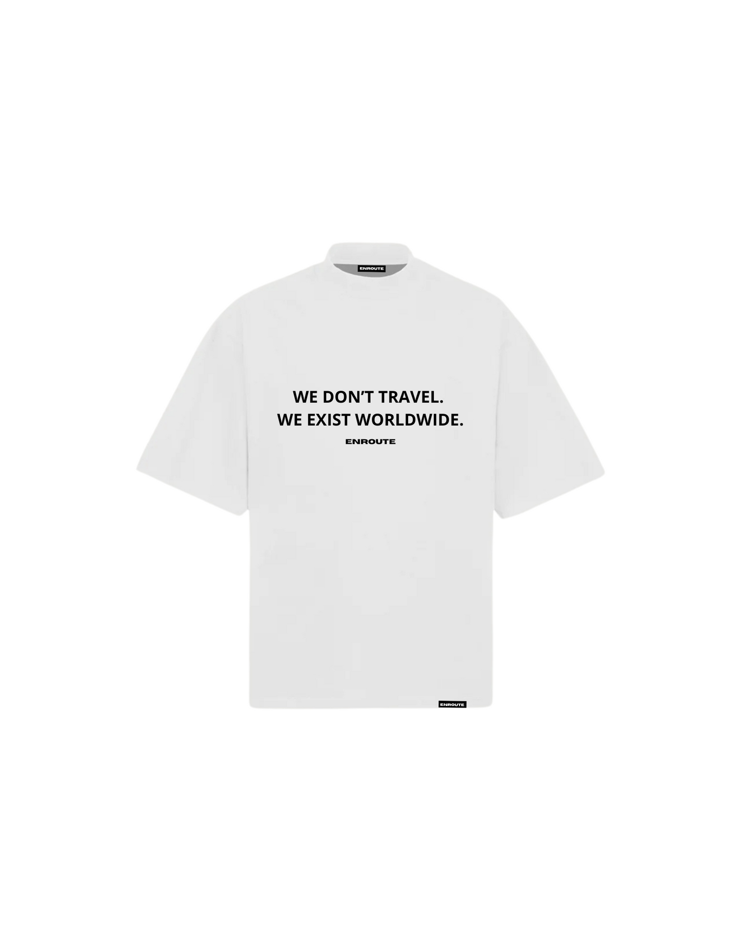 We Don't Travel Oversized Tee - White