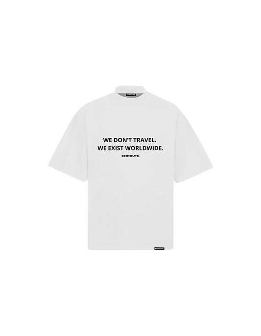 We Don't Travel Oversized Tee - White
